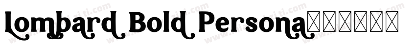 Lombard Bold Persona字体转换